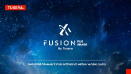 Fusion File Share SMB protocol for media & entertainment workloads